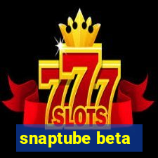 snaptube beta